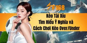 Kèo Tài Xỉu - Tìm Hiểu Ý Nghĩa và Cách Chơi Kèo Over/Under